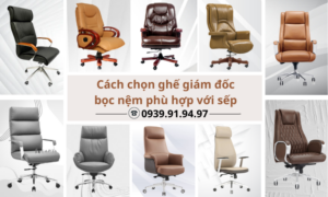 Cach-chon-ghe-giam-doc-boc-nem-phu-hop-voi-sep