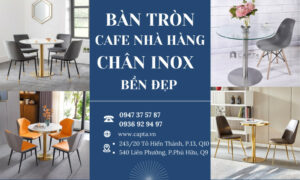 Ban-tron-cafe-nha-hang-chan-inox-ben-dep-hcm-1